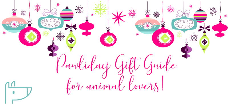 Pawliday Gift Guide for animal lovers